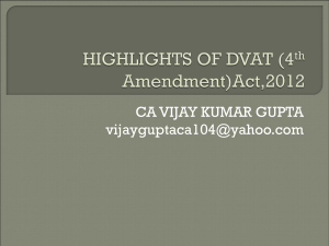HIGHLIGHTS OF DVAT (4th Amendment)Act,2012