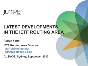 Latest Developments in the IETF Routing Area