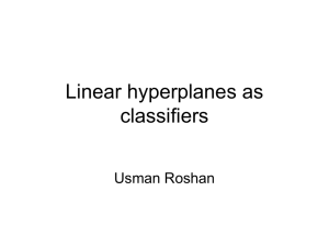 Hyperplanes as classifiers