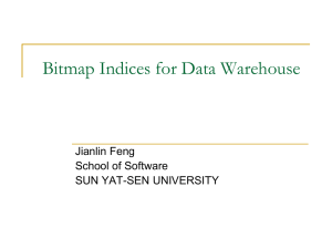 Bitmap Indices for Data Warehouse - Sun Yat