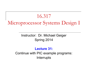 PIC interrupts - Michael J. Geiger, Ph.D.