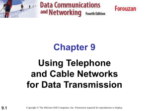 Chapter 9 Using Telephone & Cable Network for Data