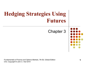 Fundamentals of Futures and Options Markets, 7th Ed, Ch3