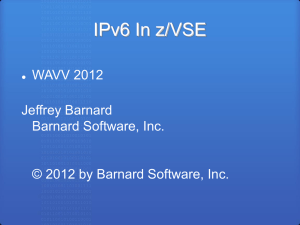 IPv6 in zVSE - Barnard Software Inc.