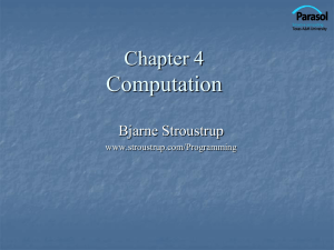Ch4: Computation - Bjarne Stroustrup`s Homepage