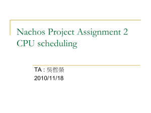 Nachos Project Assignment 2 CPU scheduling
