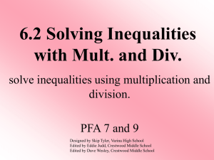 Lesson 6.2 Inequalities Multiply and Divide