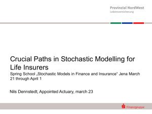 Crucial Paths in Stochastic Modelling for Life Insurers