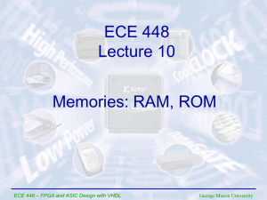 Lecture 10 - Memories - the GMU ECE Department