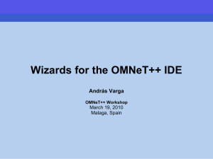 Wizards in OMNeT++ - International Workshop on OMNeT++