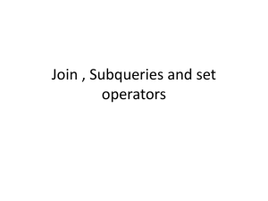 Join , Subqueries and set operators