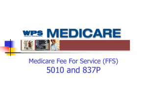 Medicare Fee for Service (FFS) 5010 and 837P