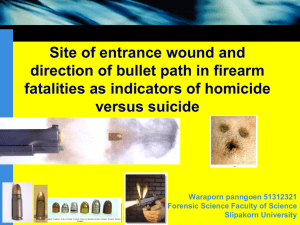 Site of entrance wound and direction of bullet path in firearm