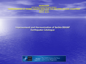 Improvement and Harmonization of Serbia BSHAP Earthquake
