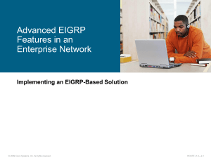 Advanced EIGRP features in an Enterprise Network