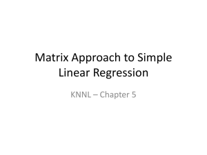 Matrix Approach to Simple Linear Regression