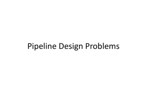 Pipeline Design Problems