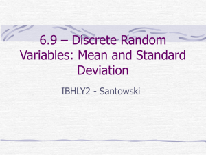 6.9 – Discrete Random Variables: Mean and Standard Deviation