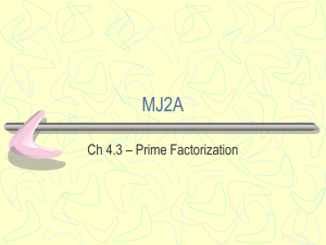 MJ2A - Ch 4.3 Prime Factorization