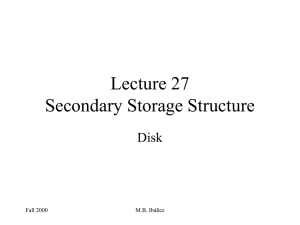 Lecture 26 Secondary Storage Structure