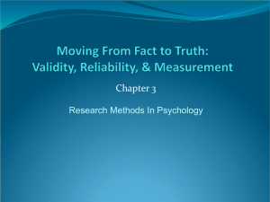 Moving From Fact to Truth: Validity, Reliability, & Measurement