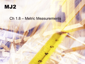 MJ2 - Ch 1.8 Metric Measurement