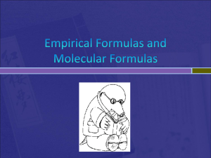 Empirical Formulas and Molecular Formulas