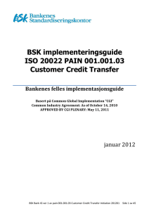 BSK implementeringsguide ISO 20022 PAIN 001.001.03 Customer