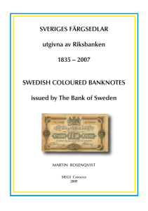 SVERIGES FÄRGSEDLAR utgivna av Riksbanken 1835 – 2007