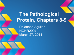 Chapt 8-9 Pathological Protein Rhiannon