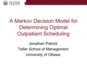 A Markov Decision Model for Optimal Outpatient