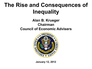 The Rise and Consequences of Inequality Alan B. Krueger