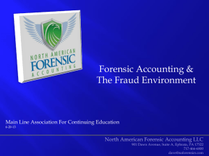 Forensic Accounting and the Fraud Environment