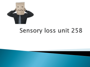 Describe What is sensory loss