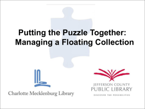 Putting the Puzzle Together: Managing a Floating Collection