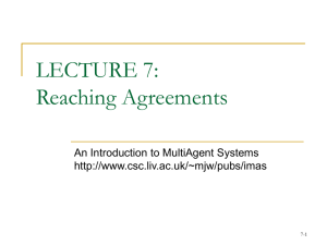 Lecture 7: Reaching Agreements - Department of Systems and