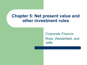 Chapter 6: Net present value and other investment rules