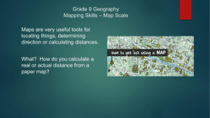 Grade 9 Geography Mapping Skills * Map Scale