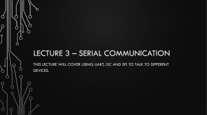 Lecture 3 – Serial Communicationx