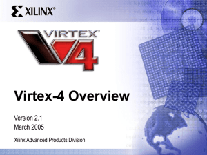 Virtex-4 Overview