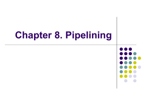 chapter 8 - Pipelining