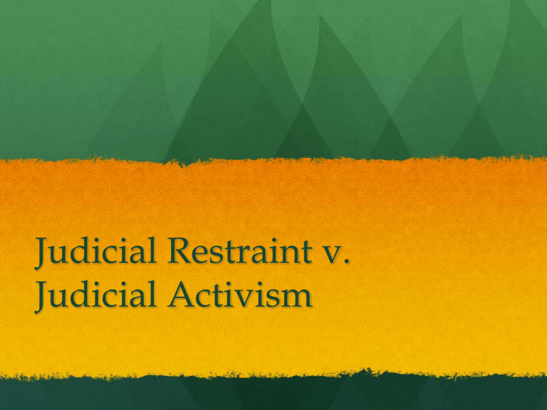 judicial-restraint-v-judicial-activism