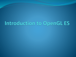 OpenGL ES Intro