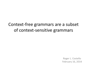 Context-free grammars are a subset of context-sensitive