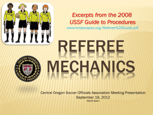 REFEREE MECHANICS - Central Oregon Soccer Officials Association