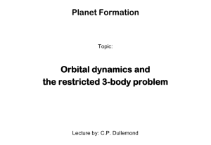 Orbital dynamics and restricted 3