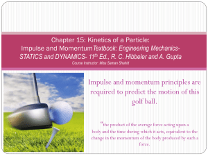 Chapter 15: Kinetics of a Particle: Impulse and