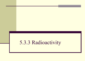 5.3.3 Radioactivity