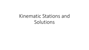 Kinematic Stations and Solutions