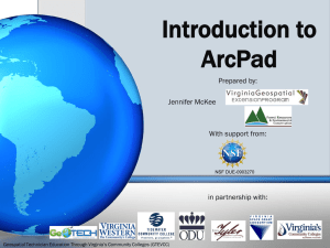 Introduction to ArcPad - Virginia Geospatial Extension Program